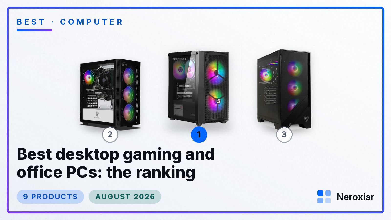 Best desktop gaming and office PCs: the ranking (August 2026)