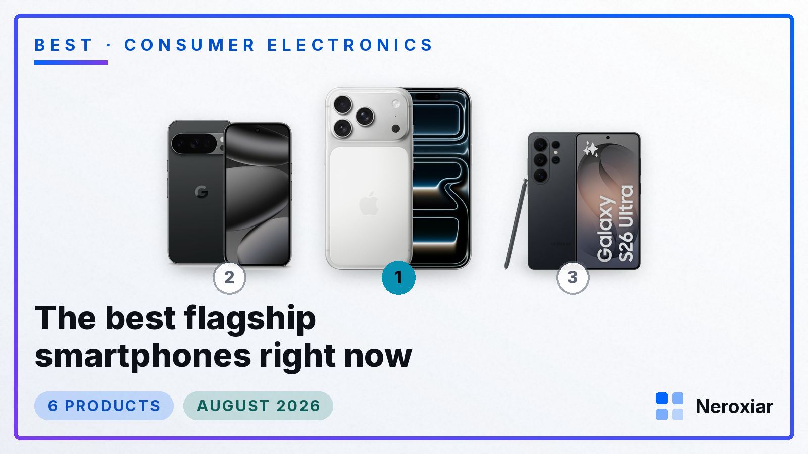 The best flagship smartphones right now (August 2026)