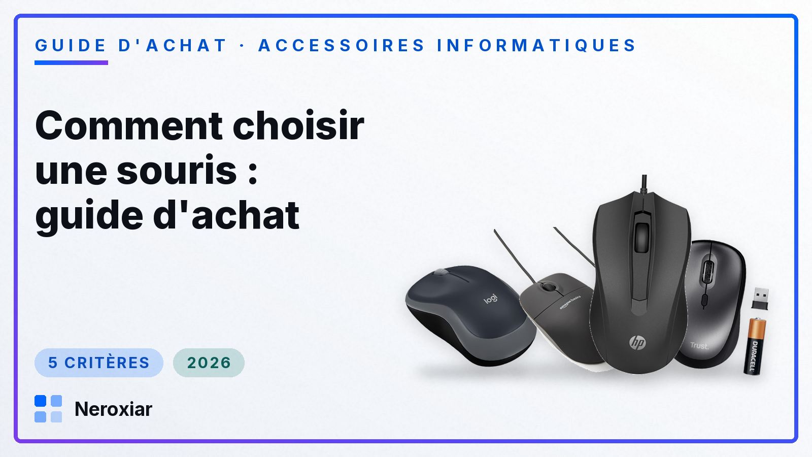 Comment choisir une souris : guide d'achat (2026)