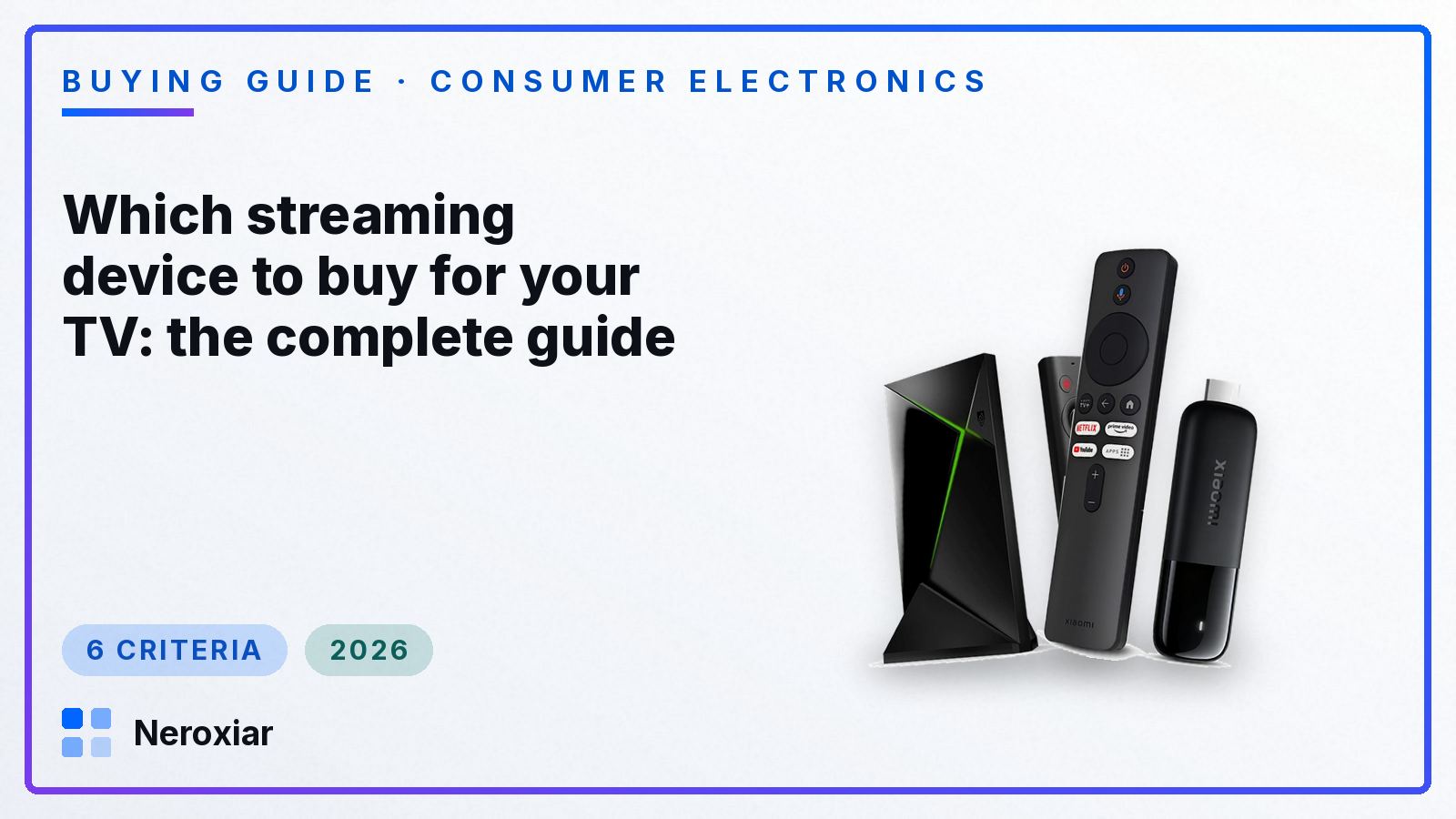 Which streaming device to buy for your TV: the complete guide (2026)