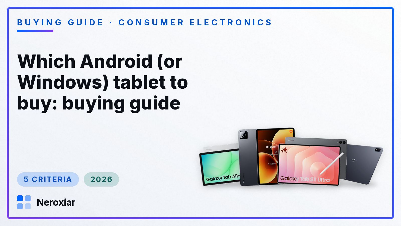 Which Android (or Windows) tablet to buy: buying guide (2026)
