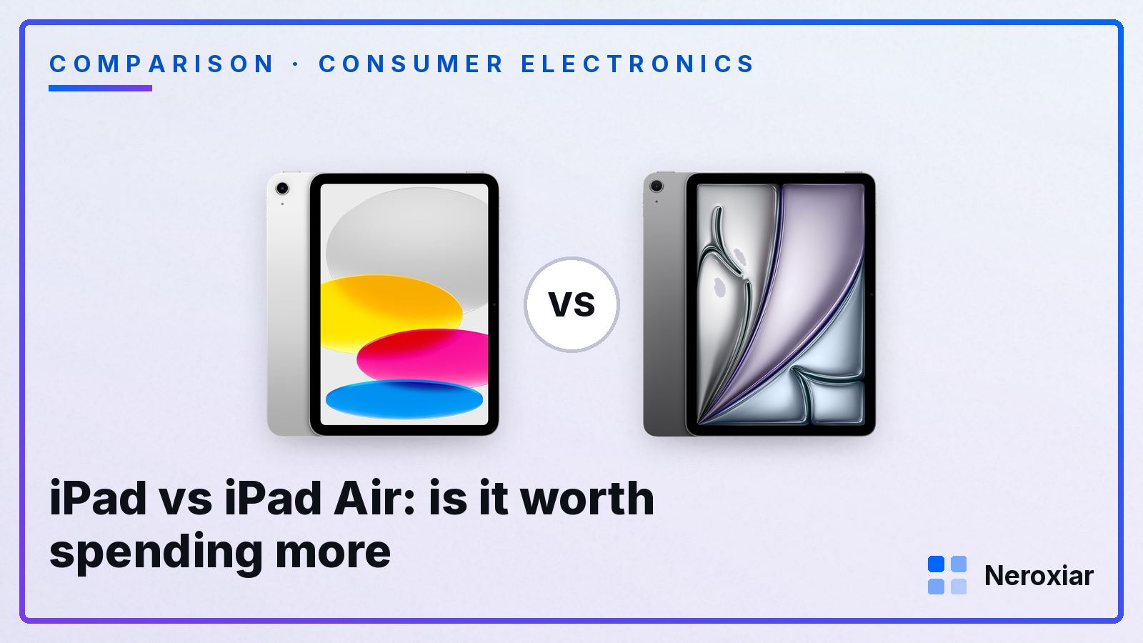 iPad vs iPad Air: is it worth spending more (2026)