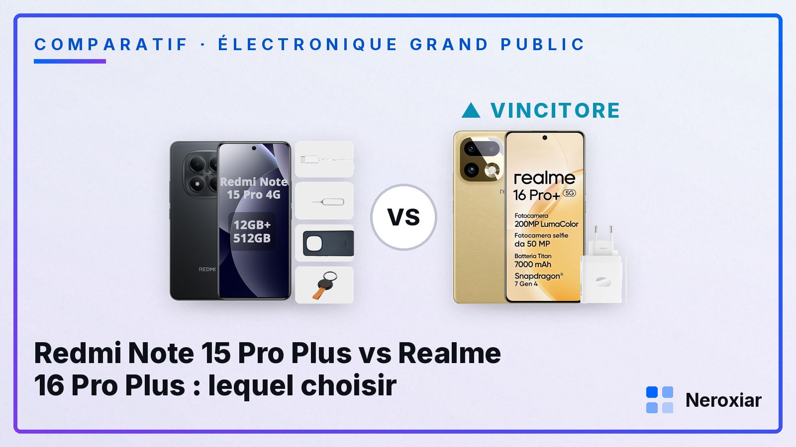 Redmi Note 15 Pro Plus vs Realme 16 Pro Plus : lequel choisir (2026)