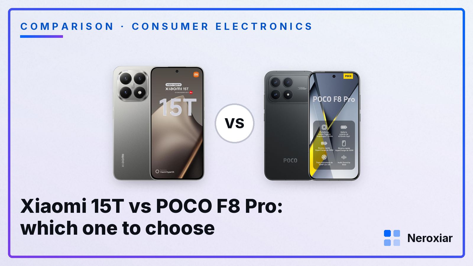 Xiaomi 15T vs POCO F8 Pro: which one to choose (2026)