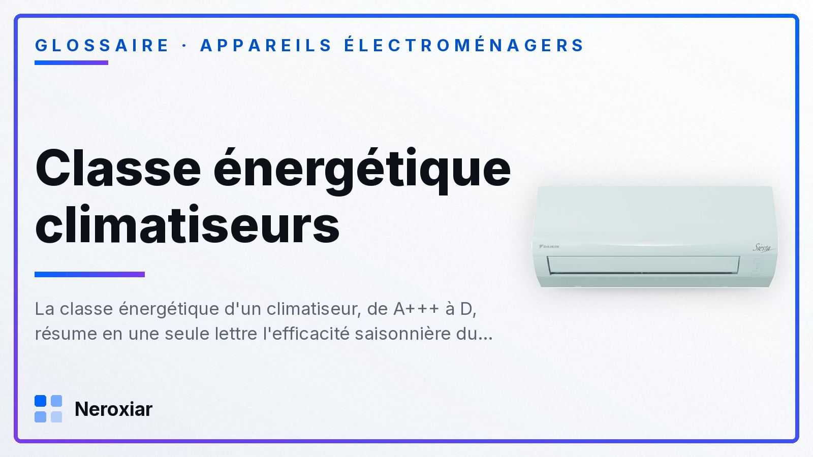 Classe énergétique des climatiseurs : ce que signifient les lettres