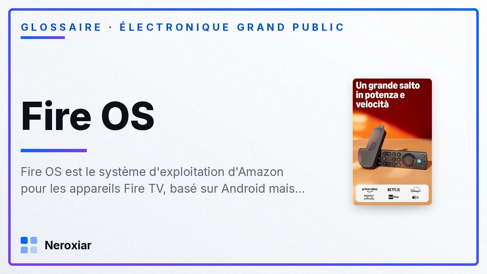 Qu'est-ce que Fire OS, le système d'exploitation des appareils Amazon Fire TV