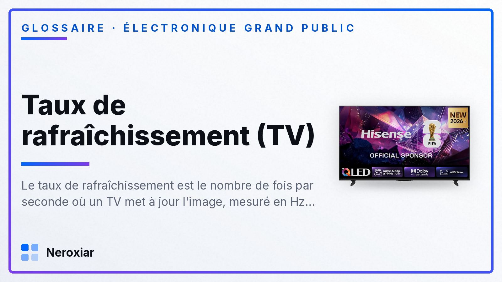Qu'est-ce que le taux de rafraîchissement d'un TV, et quand ça compte vraiment