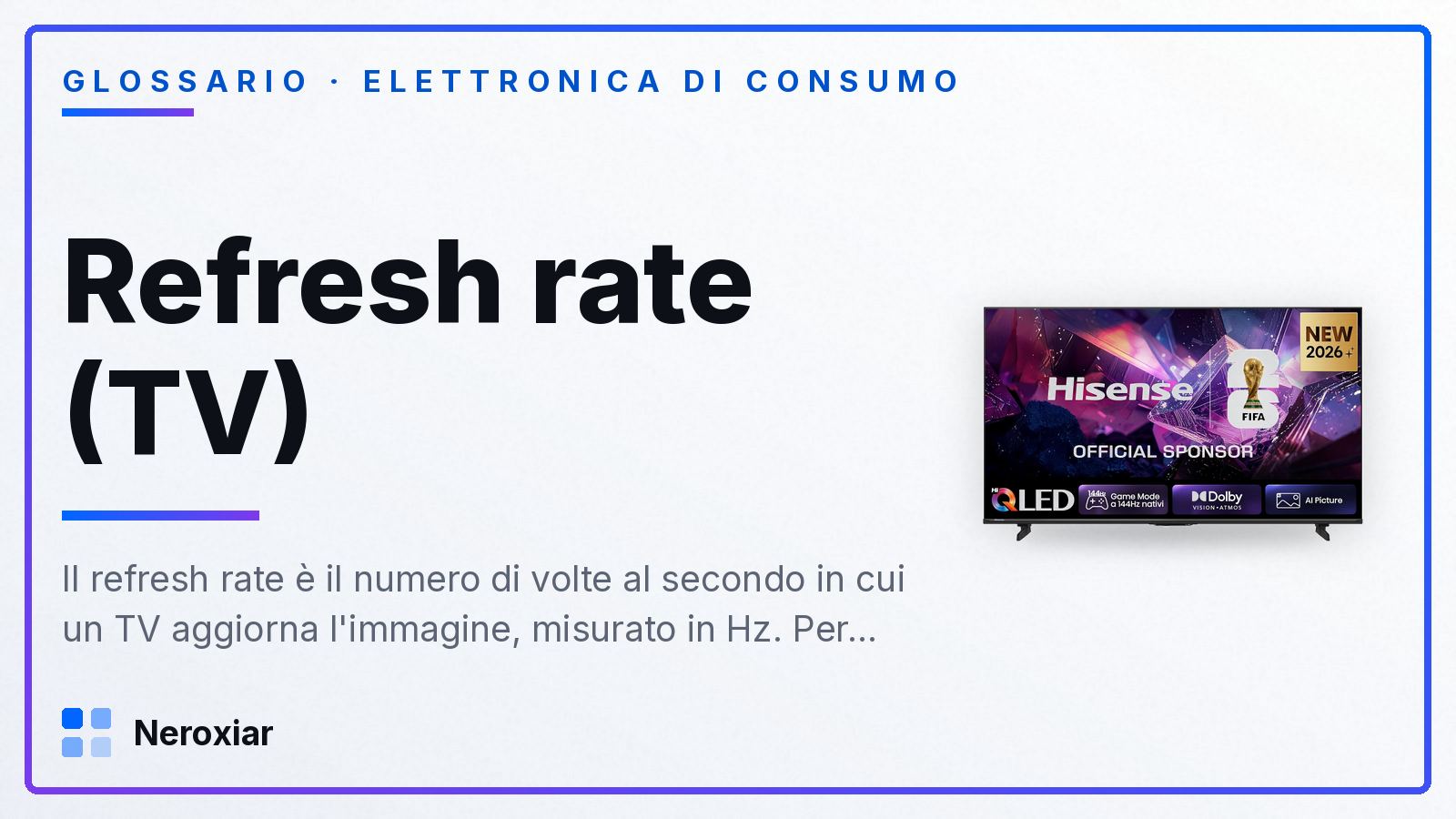 Cos'è il refresh rate di un TV e quando conta davvero