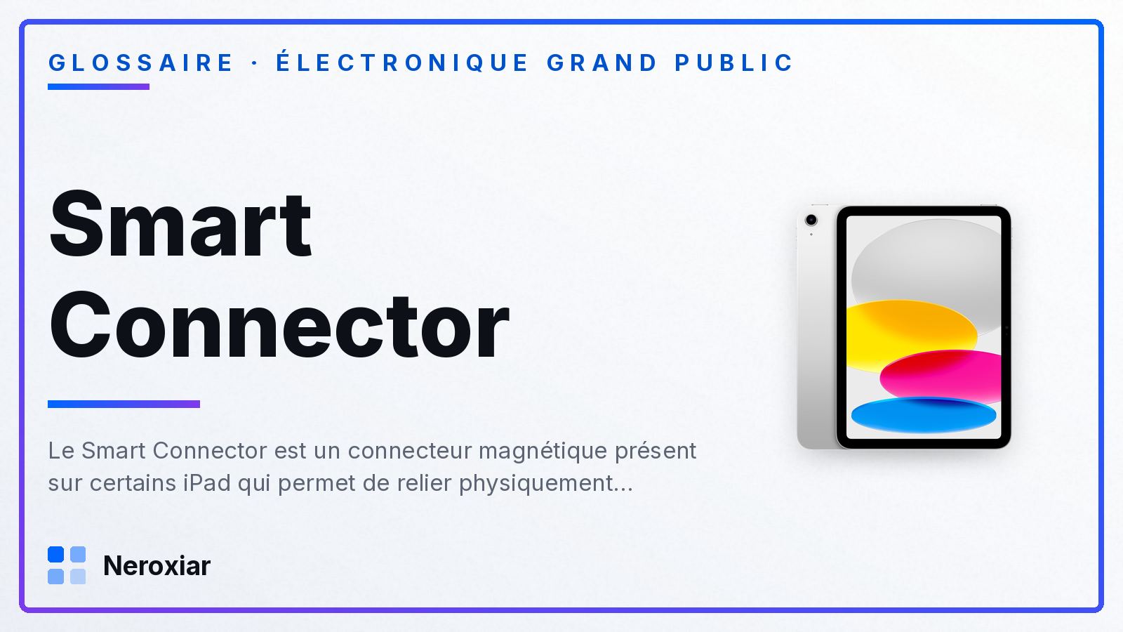 Qu'est-ce que le Smart Connector d'Apple