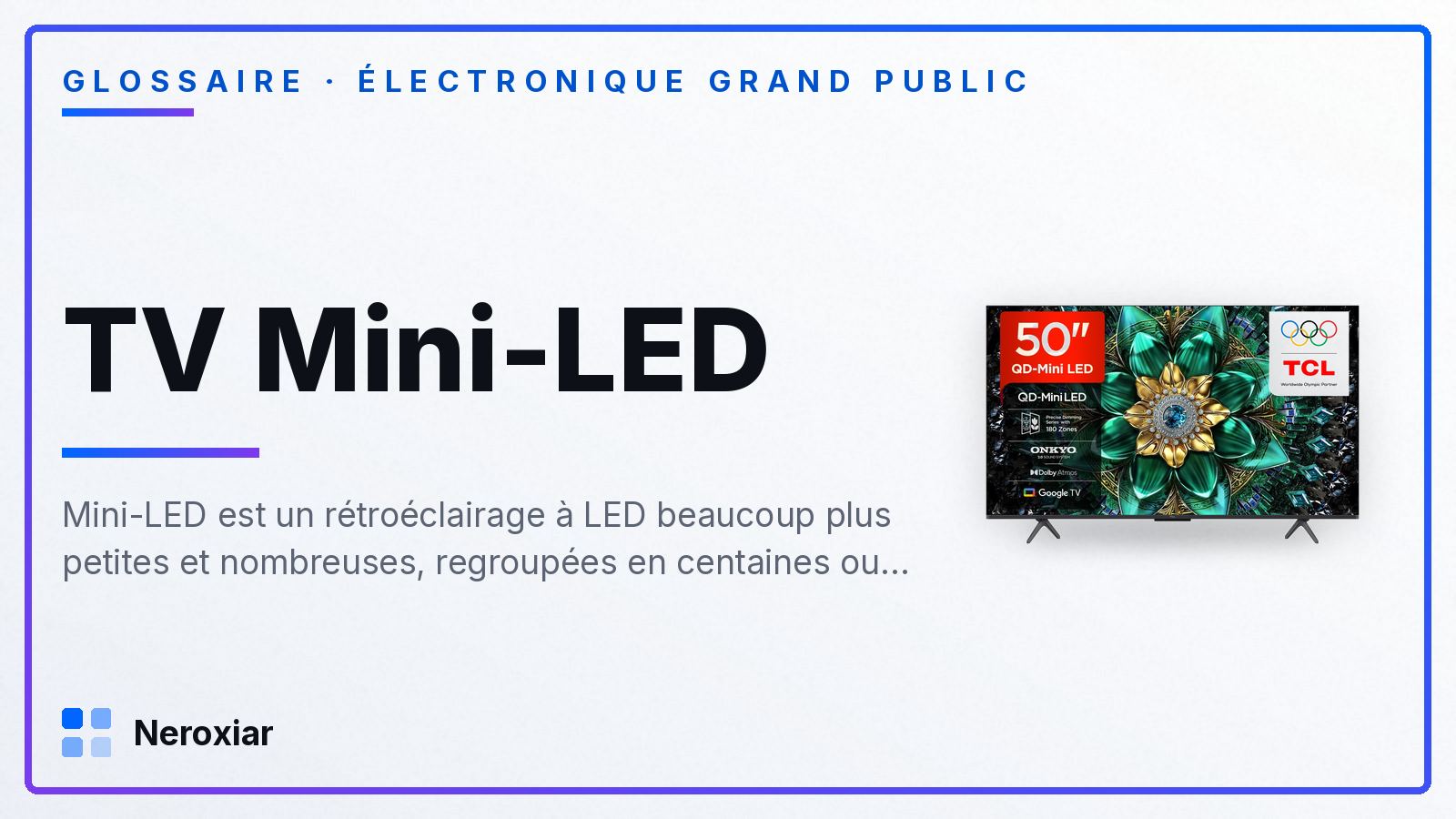 Qu'est-ce qu'un TV Mini-LED (et qu'est-ce que le QNED de LG)