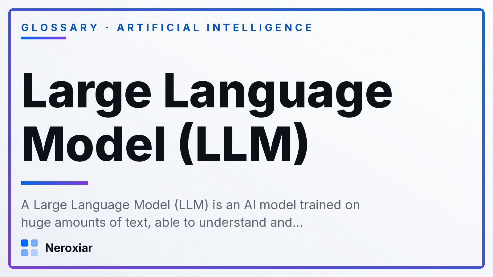 What is a Large Language Model (LLM)