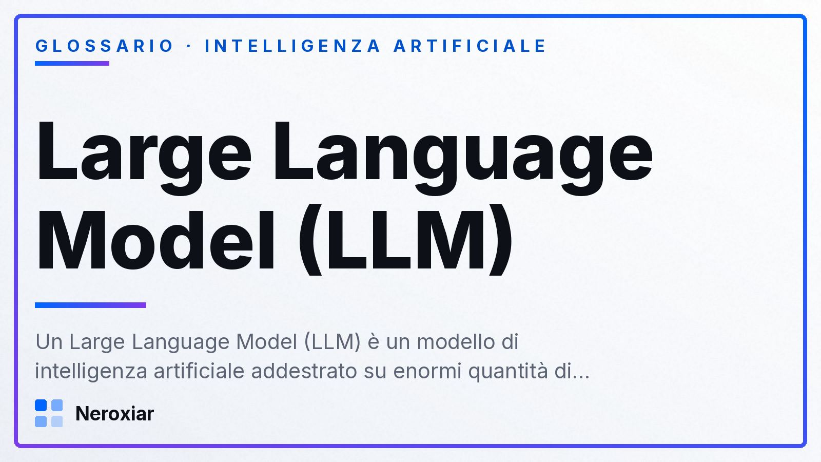 Cos'è un Large Language Model (LLM)