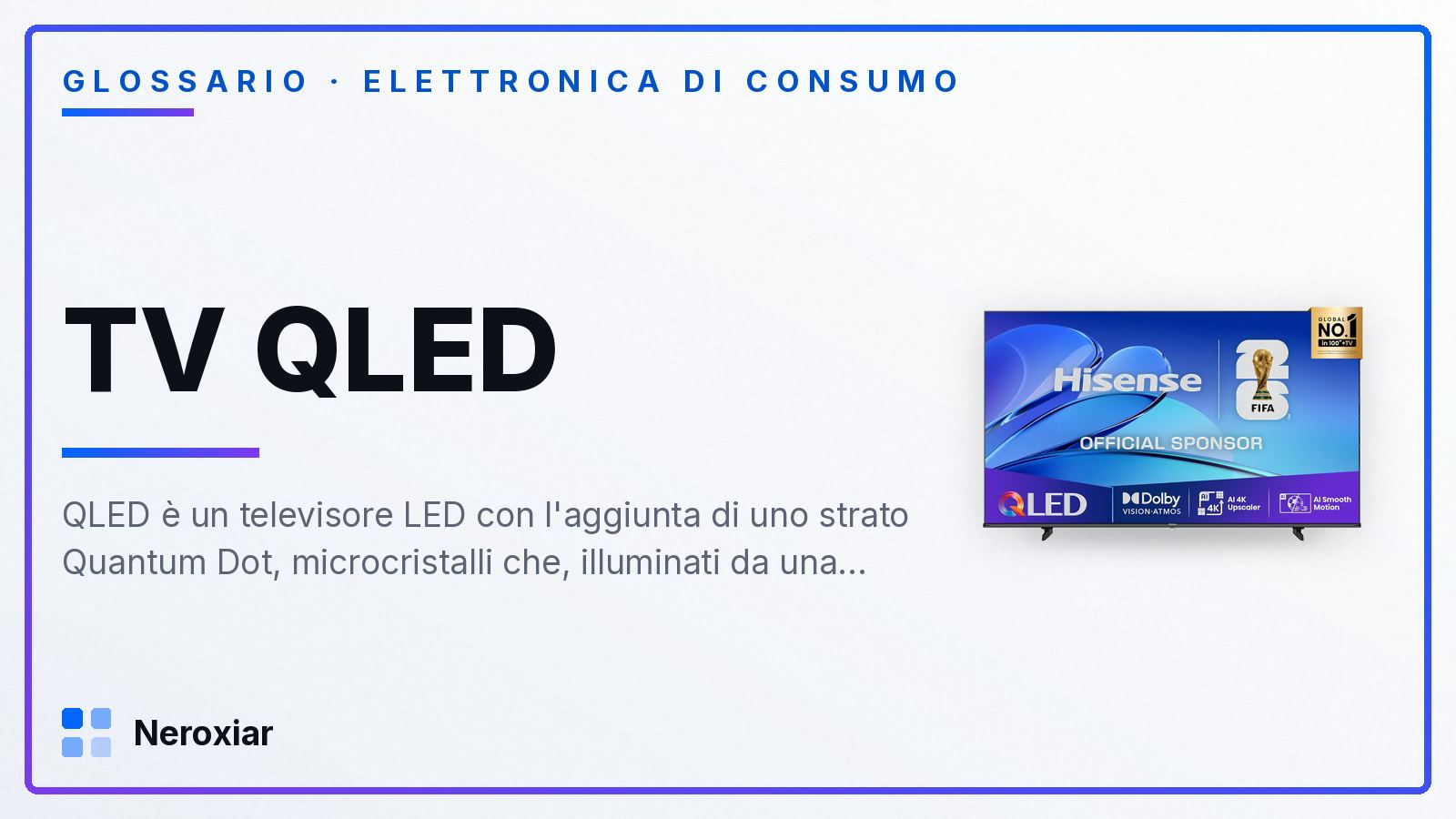 Cos'è un TV QLED e in cosa differisce dall'OLED