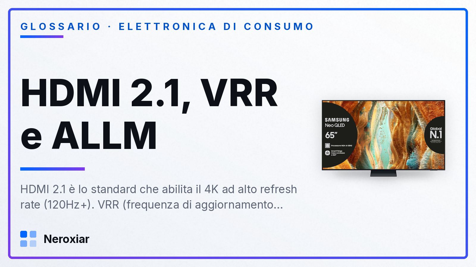 HDMI 2.1, VRR e ALLM: cosa sono e perché contano per il gaming