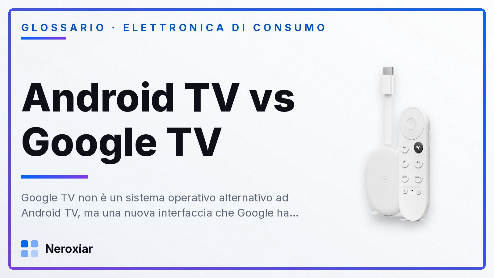 Android TV e Google TV: che differenza c'è