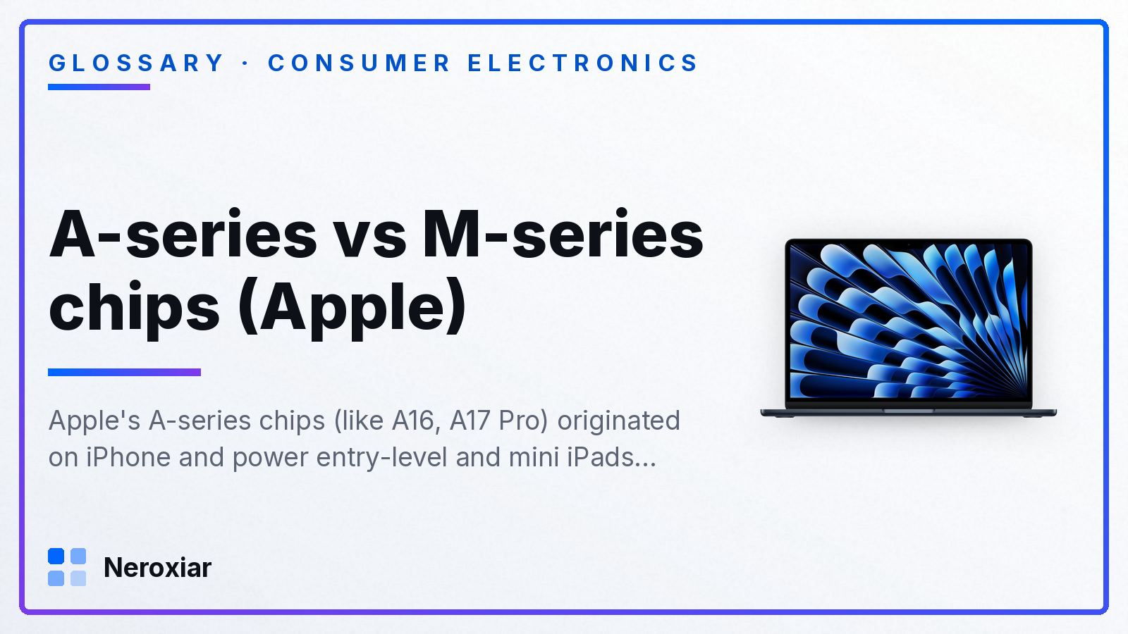 What's the difference between Apple's A-series and M-series chips