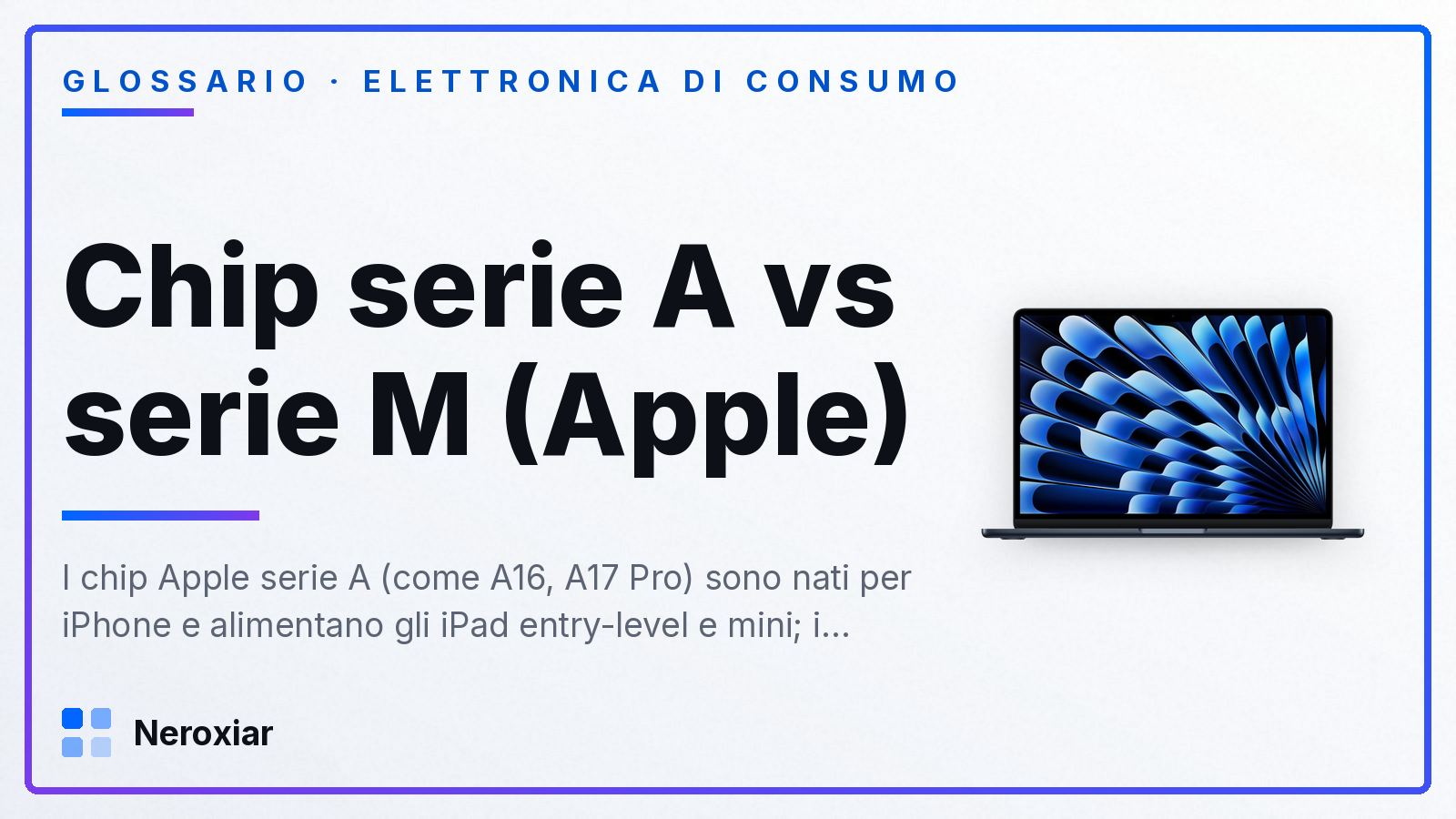 Qual è la differenza tra i chip serie A e serie M di Apple