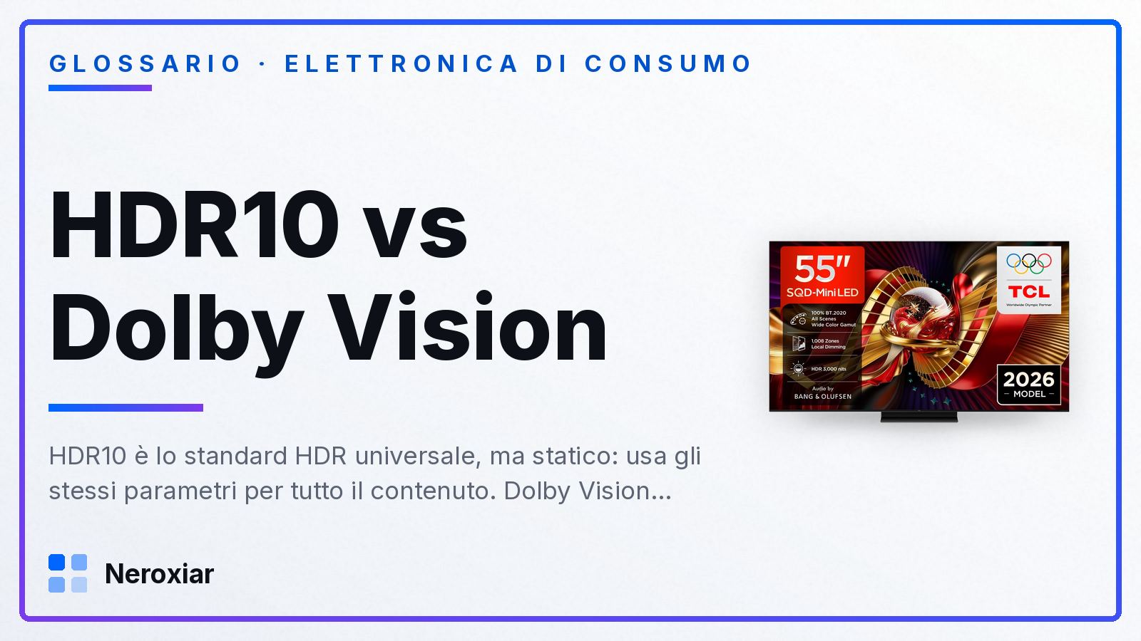 HDR10 vs Dolby Vision: qual è la differenza