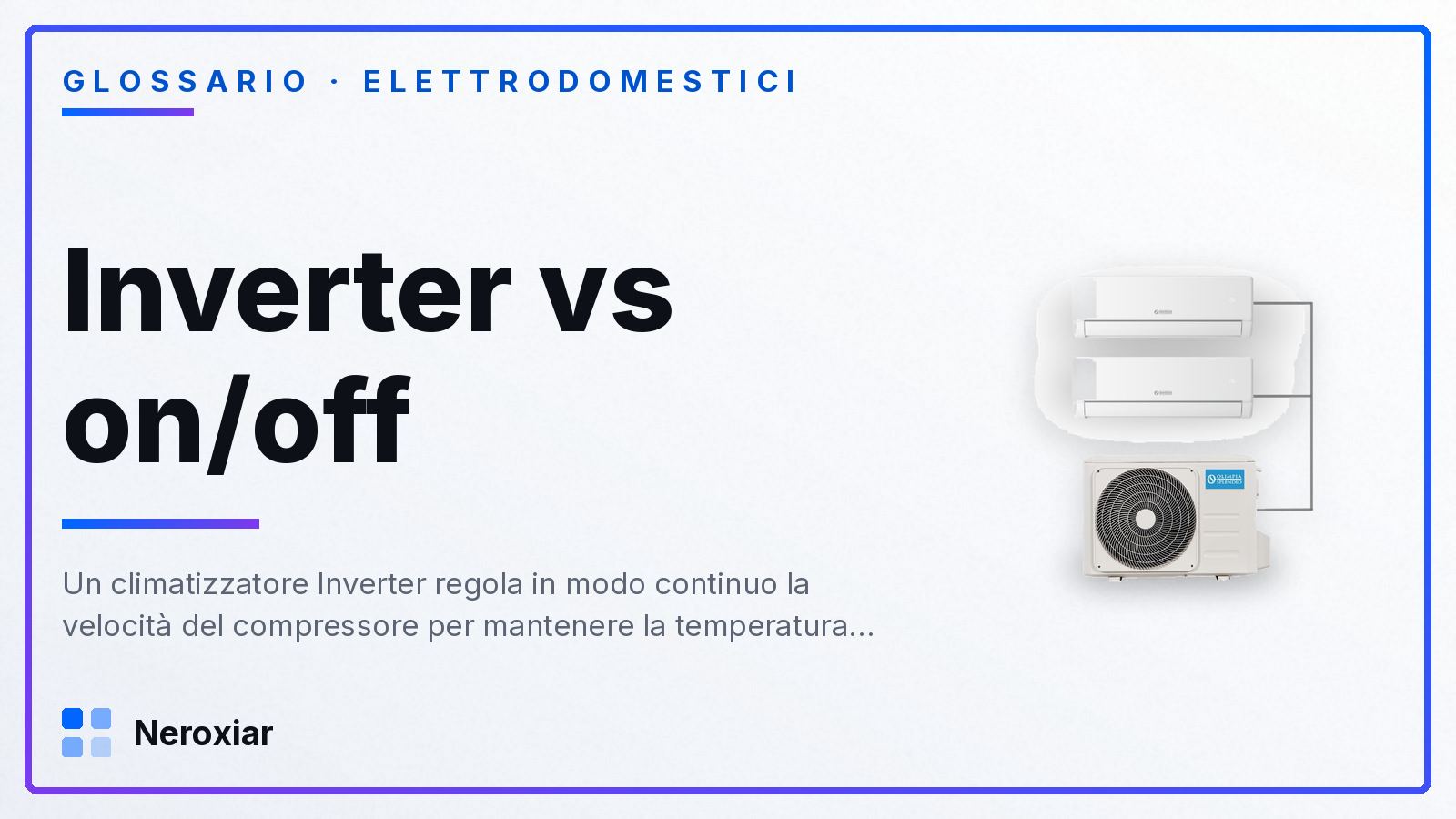 Differenza tra climatizzatore Inverter e on/off