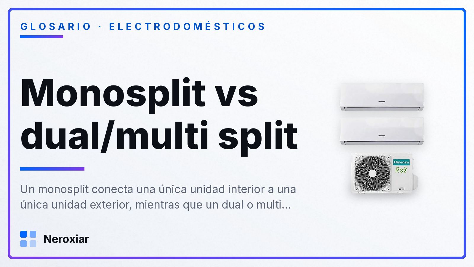 Diferencia entre monosplit y dual/multi split