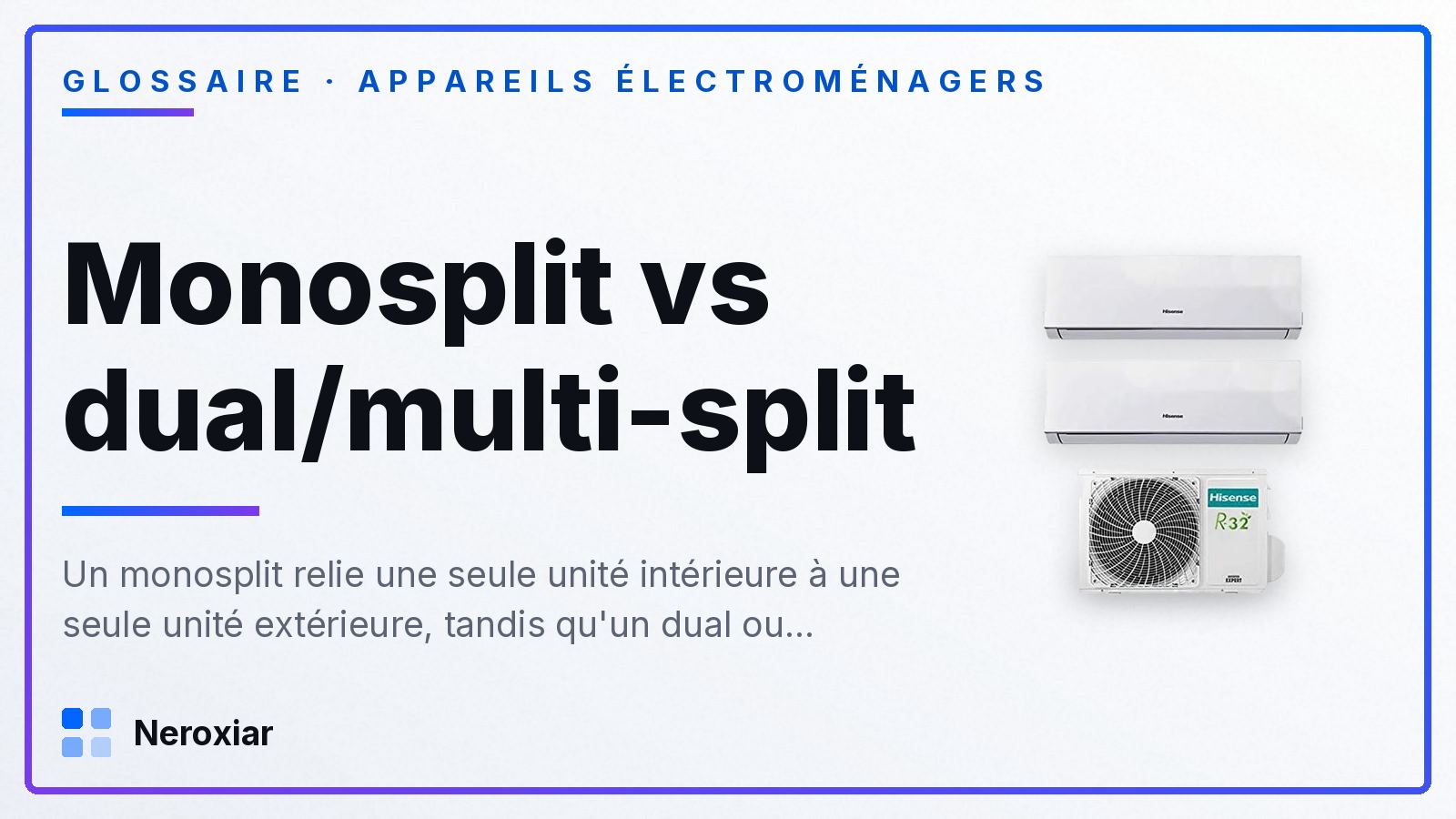 Différence entre monosplit et dual/multi-split