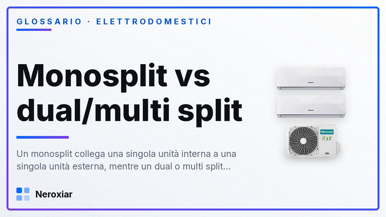 Differenza tra monosplit e dual/multi split
