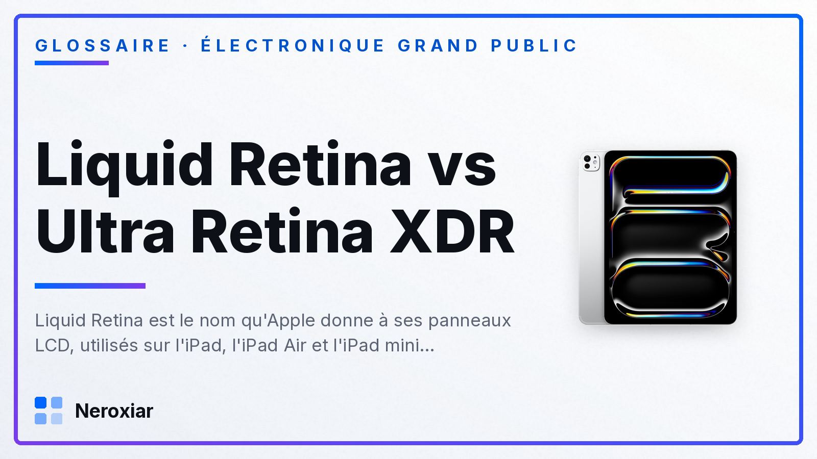 Liquid Retina vs Ultra Retina XDR : quelle est la différence