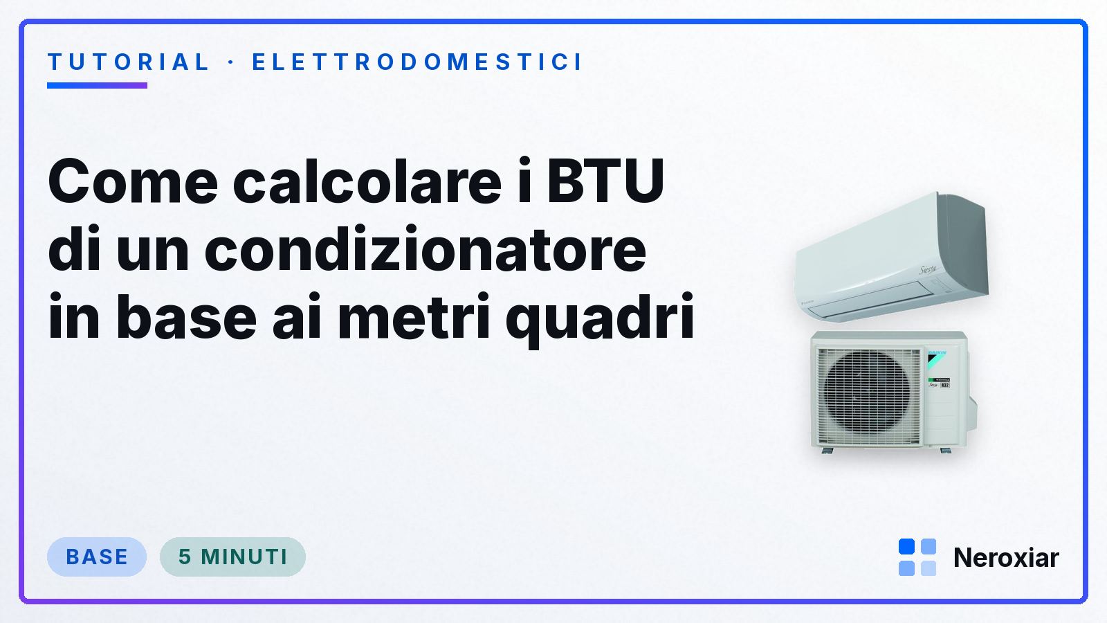 Come calcolare i BTU di un condizionatore in base ai metri quadri