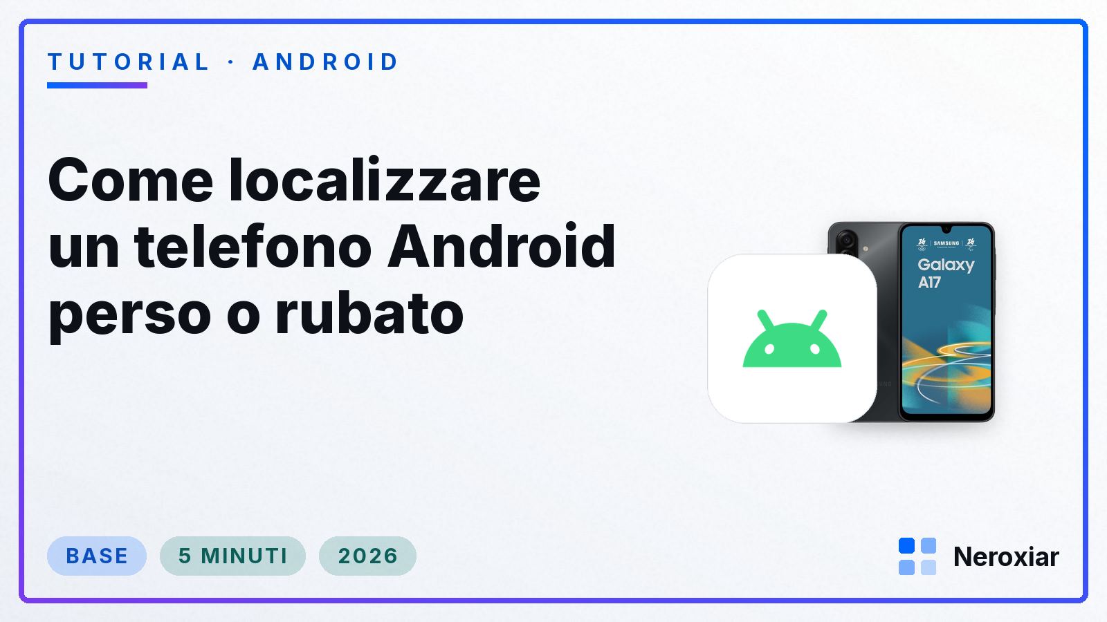 Come localizzare un telefono Android perso o rubato (2026)
